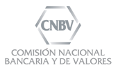 CNBV — Comisión Nacional Bancaria y de Valores